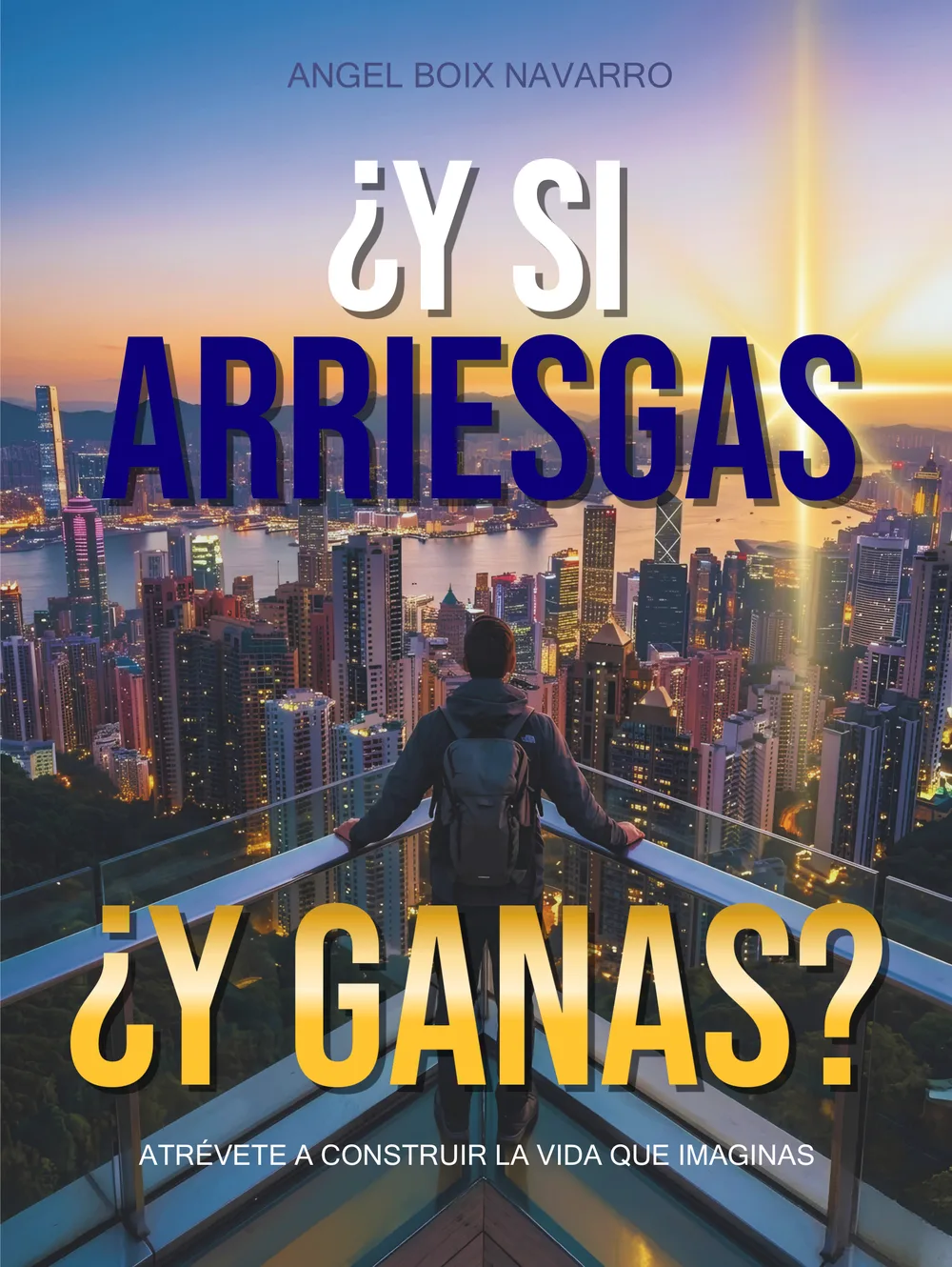 Portada de ¿Y si arriesgas y ganas?, de Ángel Boix Navarro